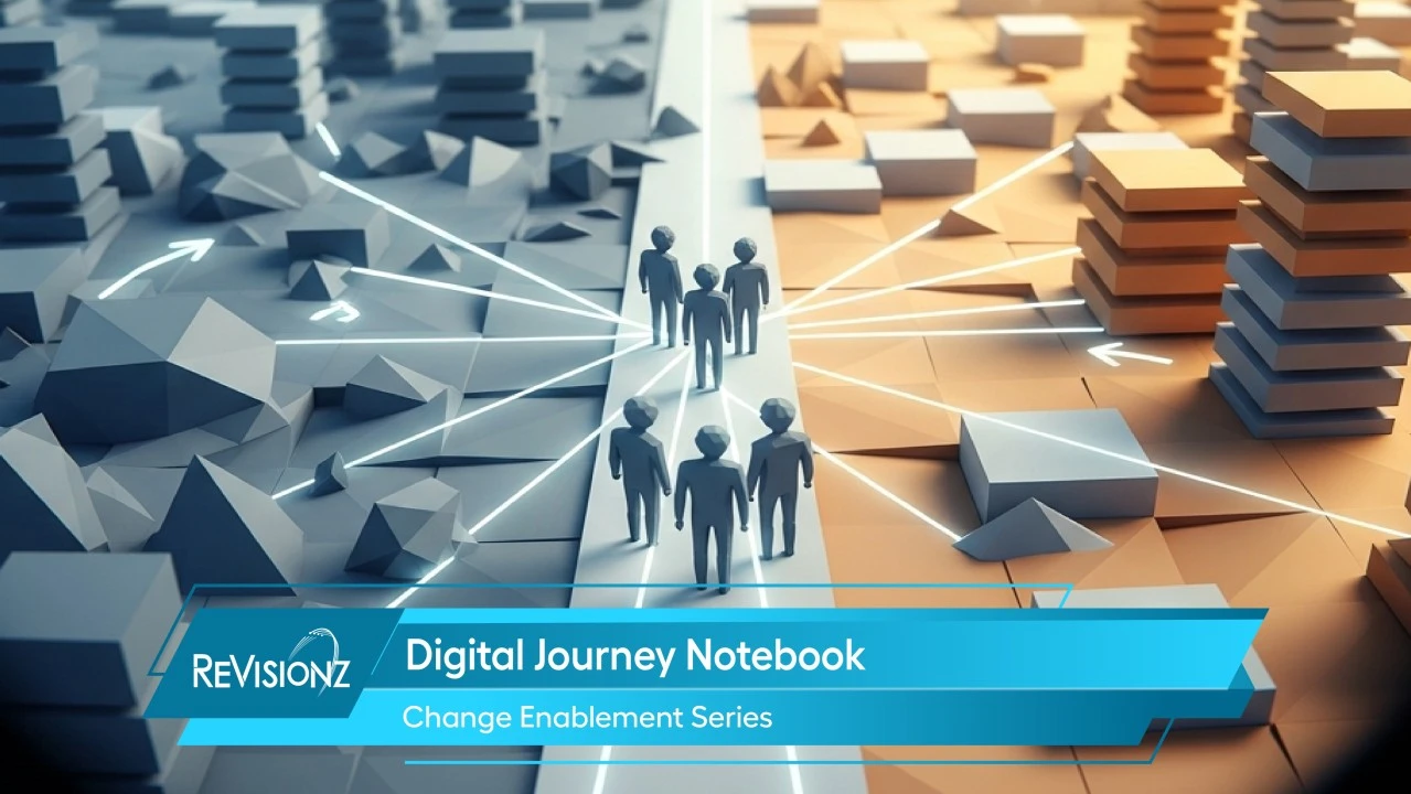 Change Enablement Series – Chapter 1: The Human Factor in Transformation